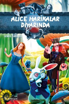 ALİCE HARİKALAR DİYARINDA