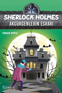 SHERLOCK HOLMES - AKGÜRGENLERİN ESRARI