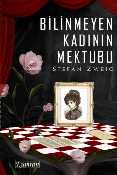 BİLİNMEYEN KADININ MEKTUBU