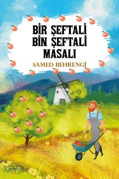 BİR ŞEFTALİ BİN ŞEFTALİ MASALI