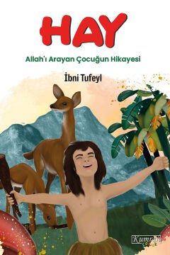 HAY - ALLAH'I ARAYAN ÇOCUĞUN HİKAYESİ