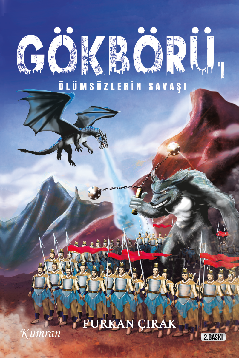 GÖKBÖRÜ 1 - ÖLÜMSÜZLERİN SAVAŞI