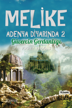 MELİKE ADENYA DİYARINDA 2 - GÜVERCİN GERDANLIĞI
