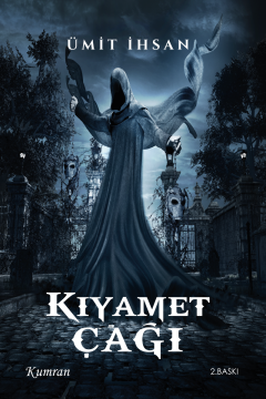 KIYAMET ÇAĞI