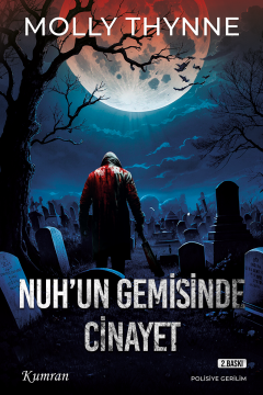 NUH’UN GEMİSİNDE CİNAYET