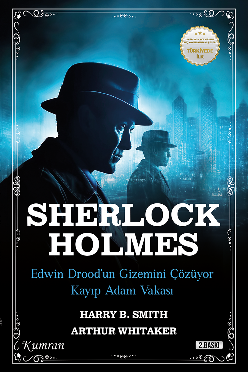SHERLOCK HOLMES Edwin Drood’un Gizemini Çözüyor & Kayıp Adam Vakası