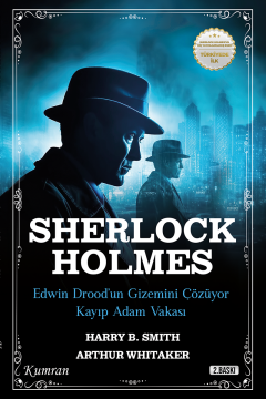 SHERLOCK HOLMES Edwin Drood’un Gizemini Çözüyor & Kayıp Adam Vakası