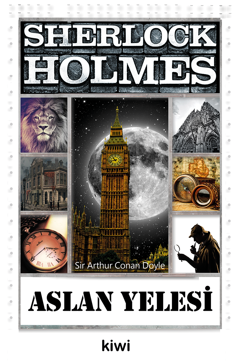 SHERLOCK HOLMES - ASLAN YELESİ