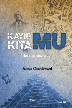 KAYIP KITA MU - İNSANIN ANAYURDU