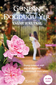 GÜNEŞİN DOĞDUĞU YER