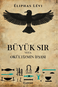 BÜYÜK SIR VEYA OKÜLTİZMİN İFŞASI