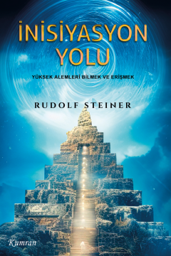 İNİSİYASYON YOLU - YÜKSEK ALİMLERİ BİLMEK VE ERİŞMEK